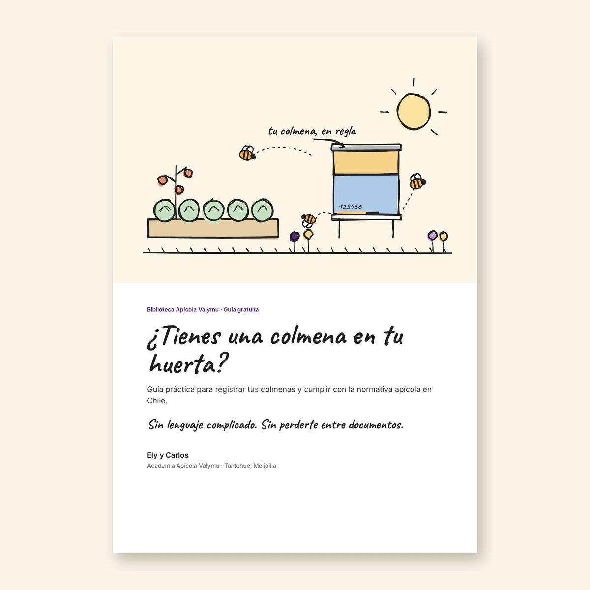 Portada de la guía gratuita ¿Tienes una colmena en tu huerta? de la Academia Apícola Valymu, sobre ley apícola y registro en el SAG